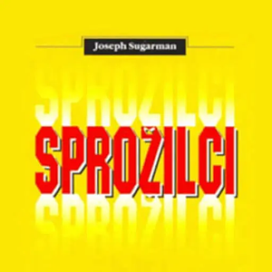 Sprožilci by Joseph Sugarman, Joseph Sugarman