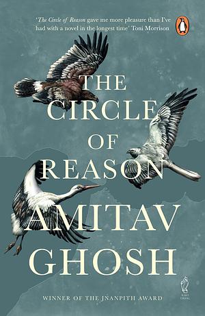 The Circle of Reason by Amitav Ghosh