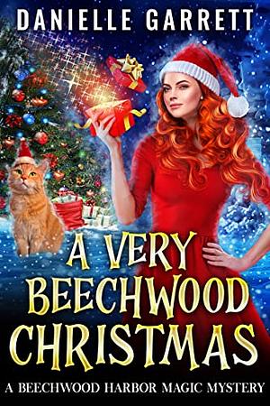A Very Beechwood Christmas: Four Festive Magic Mini Mysteries from Beechwood Harbor by Danielle Garrett