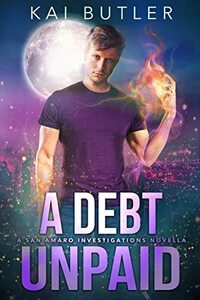 A Debt Unpaid by Kai Butler