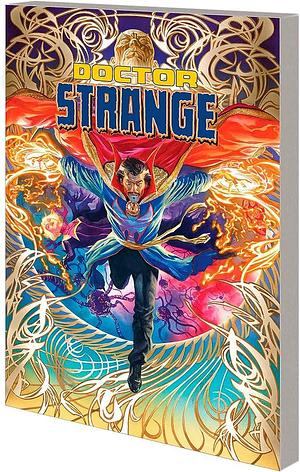 Doctor Strange by Jed Mackay: The Life of Doctor Strange by Jed MacKay