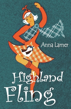 Highland Fling by Anna Larner