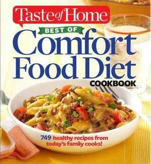 Taste of Home Best of Comfort Food Diet Cookbook: Lose weight with 749 recipes from today's family cooks! by Taste of Home