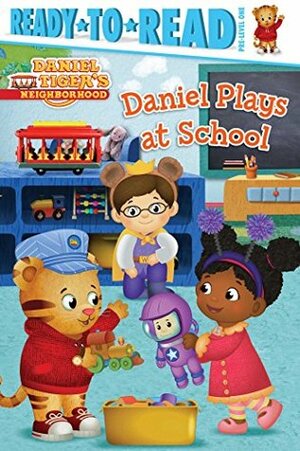 Daniel Plays at School (Daniel Tiger's Neighborhood) by Jason Fruchter