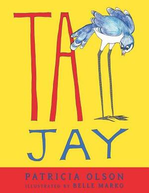 Tall Jay by Patricia Olson