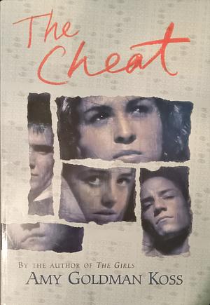 The Cheat by Amy Goldman Koss