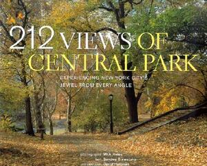 212 Views of Central Park: Experiencing New York City's Jewel from Every Angle by Sandee Brawarsky, David Hartman
