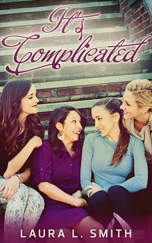 It's Complicated by Laura L. Smith