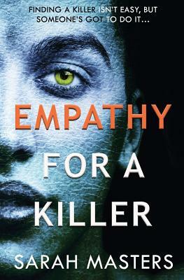 Empathy for a Killer by Sarah Masters