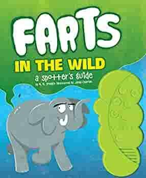 Farts in the Wild: A Spotter's Guide by H.W. Smeldit