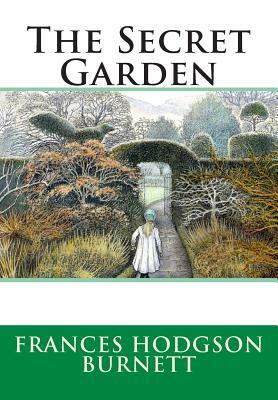 The Secret Garden by Frances Hodgson Burnett