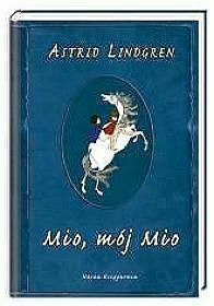 Mio, mój Mio by Astrid Lindgren, Ilon Wikland