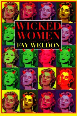 Wicked Women by Fay Weldon
