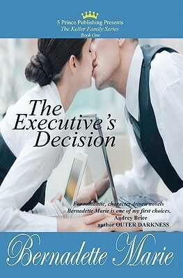 The Executive's Decision by Bernadette Marie