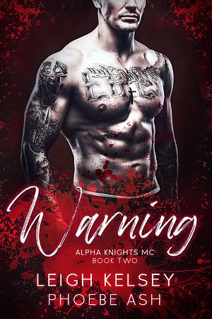 Warning by Leigh Kelsey