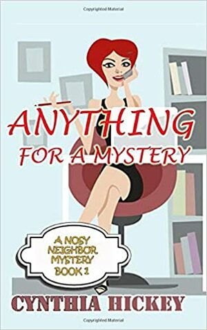 Anything for a Mystery by Cynthia Hickey