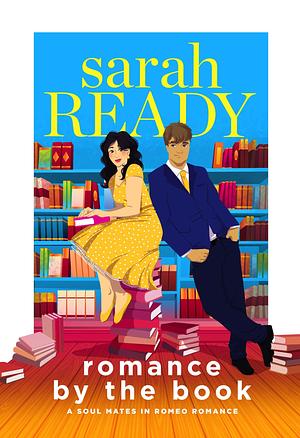 Romance By The Book by Sarah Ready