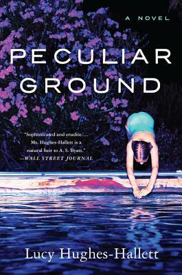 Peculiar Ground by Lucy Hughes-Hallett