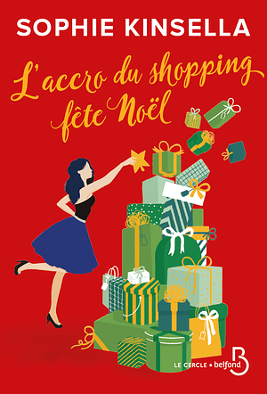 L'accro du shopping fête Noël by Sophie Kinsella