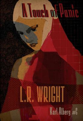 A Touch of Panic by L.R. Wright