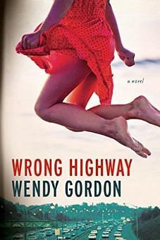 Wrong Highway by Wendy Gordon, Wendy Gordon