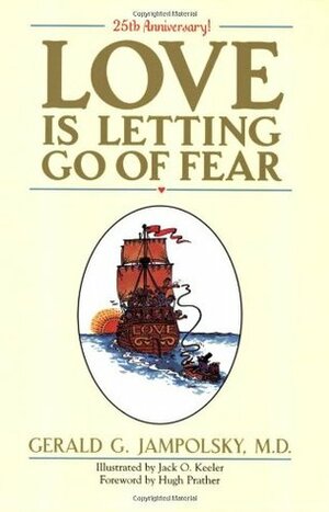 Love Is Letting Go of Fear by Gerald G. Jampolsky, Hugh Prather