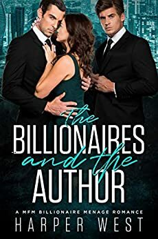 The Billionaires and the Author by Harper West