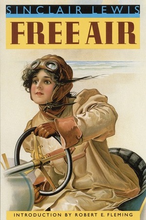 Free Air by Sinclair Lewis, Robert E. Fleming