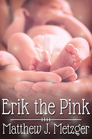 Erik the Pink by Matthew J. Metzger