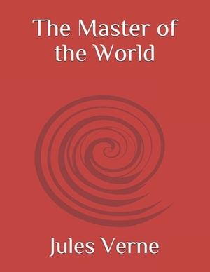 The Master of the World by Jules Verne