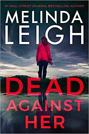 Dead Against Her by Melinda Leigh