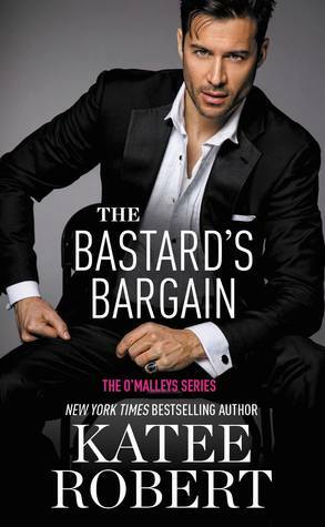 The Bastard's Bargain by Katee Robert