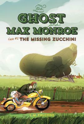 The Missing Zucchini by L.M. Falcone