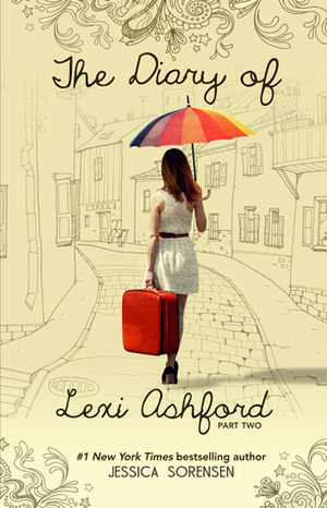 The Diary of Lexi Ashford, Part Two by Jessica Sorensen