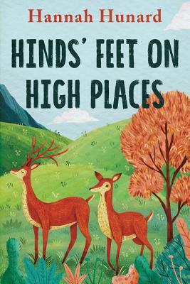 Hinds' Feet on High Places by Hannah Hurnard