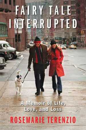 Fairytale Interrupted: What JFK Jr. Taught Me About Life, Love, and Loss by RoseMarie Terenzio