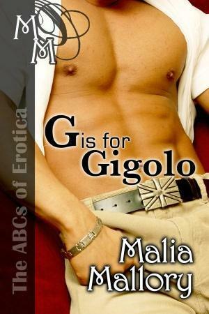 G is for Gigolo by Malia Mallory