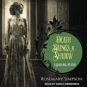 Death Brings a Shadow by Rosemary Simpson