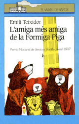 L'amiga més amiga de la formiga Piga by Emili Teixidor
