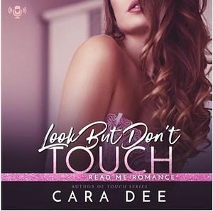 Look But Don't Touch by Cara Dee