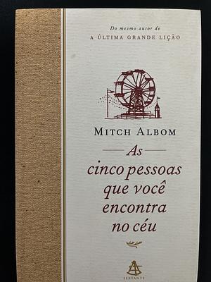 As cinco pessoas que você encontra no céu  by Mitch Albom