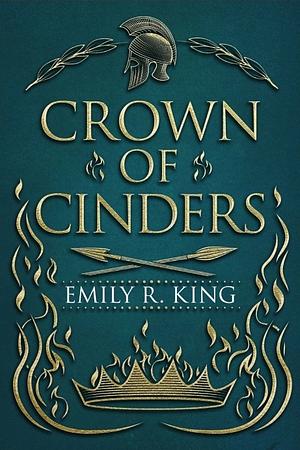 Crown of Cinders by Emily R. King