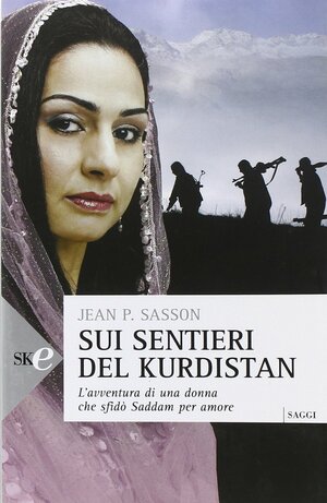 Sui sentieri del Kurdistan by Jean Sasson