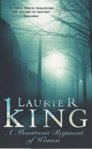 A Monstrous Regiment of Women by Laurie R. King