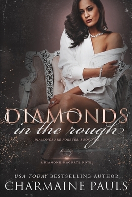 Diamonds in the Rough: A Diamond Magnate Novel by Charmaine Pauls