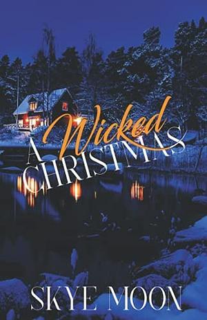 A Wicked Christmas: A Holiday Novelette by Sidni B.