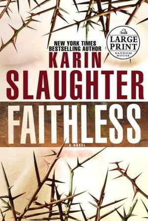 Faithless by Karin Slaughter