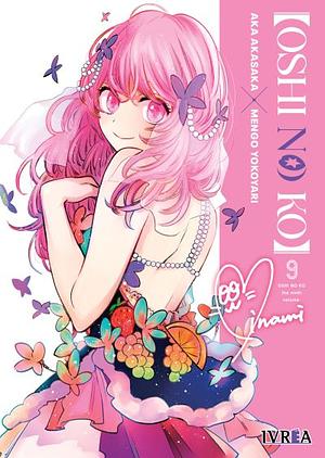 [OSHI NO KO] Vol. 9 by Aka Akasaka, Mengo Yokoyari