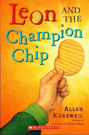 Leon and the Champion Chip by Allen Kurzweil
