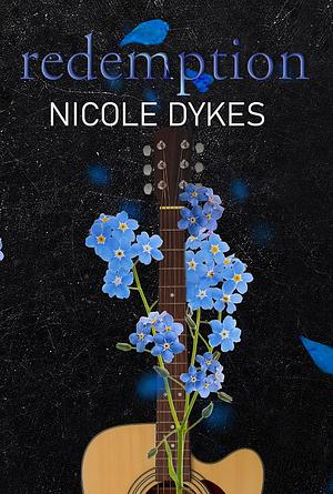 Redemption by Nicole Dykes